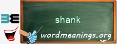 WordMeaning blackboard for shank